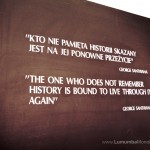 Auschwitz - Birkenau - The one who does not remember history is bound to live through it again